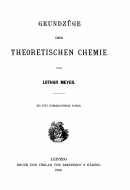 Meyer, Lothar: Grundzüge der theoretischen Chemie